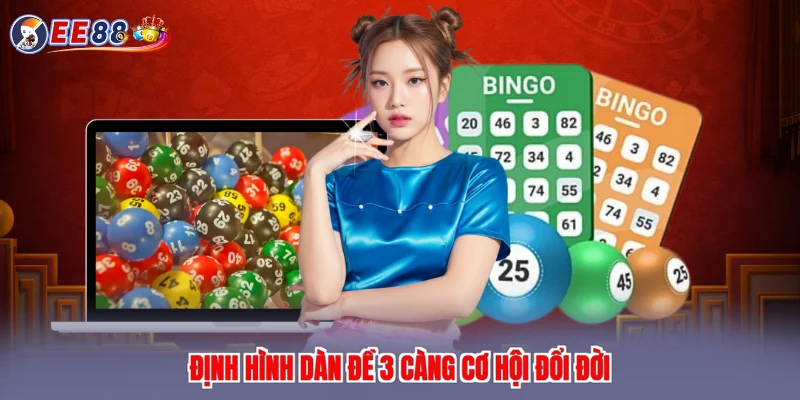 Định hình dàn đề 3 càng cơ hội đổi đời