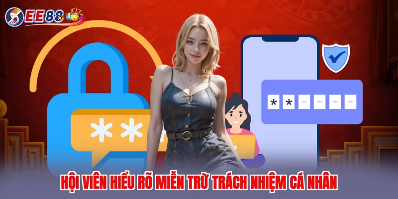 Hội viên hiểu rõ miễn trừ trách nhiệm cá nhân