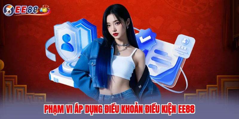 Phạm vi áp dụng điều khoản điều kiện EE88